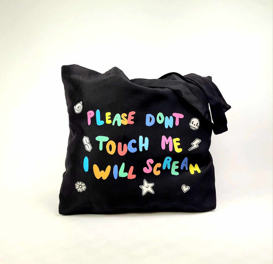 Don't Touch Me Tote!